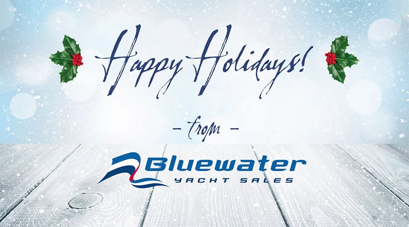 Happy Holidays from Bluewater Yacht Sales