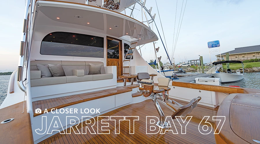 A Closer Look at Jarrett Bay 67 “Sea Wish”